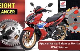 isu balancer Honda RSX RS-X Winner dan RS150 Boon Siew Honda