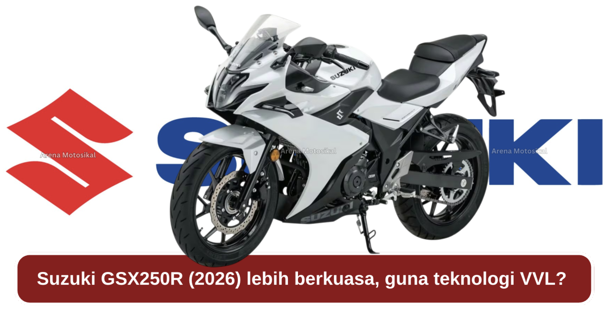 Suzuki GSX250R 2026 bakal hadir dengan peningkatan kuasa 17% melalui teknologi Variable Valve Lift (VVL) dan reka bentuk aerodinamik winglet yang lebih agresif.